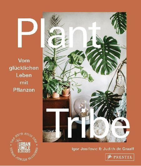 Plant Tribe - Vom glücklichen Leben mit Pflanzen