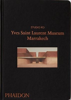 Studio KO - Yves Saint Laurent Museum Marrakech
