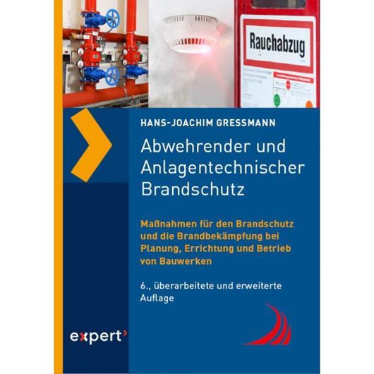 Abwehrender und Anlagentechnischer Brandschutz