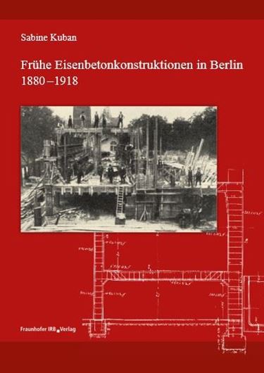 Frühe Eisenbetonkonstruktionen in Berlin 1880-1918