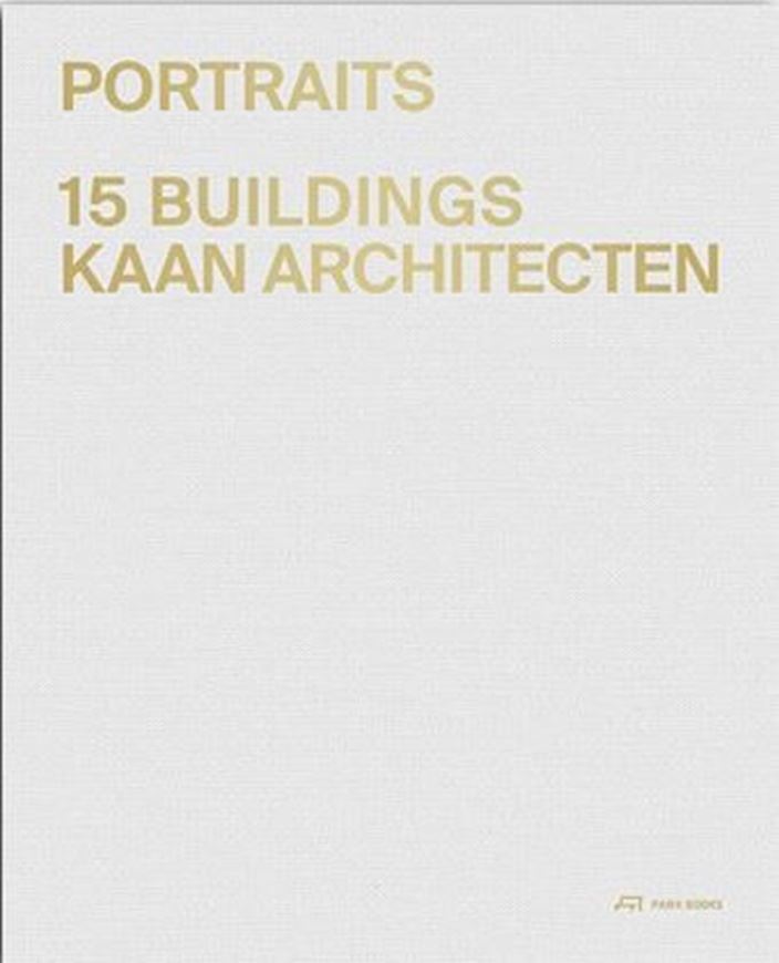 Portraits - 15 Buildings - KAAN Architecten