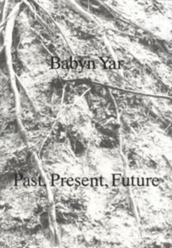 Babyn Yar - Past, Present, Future