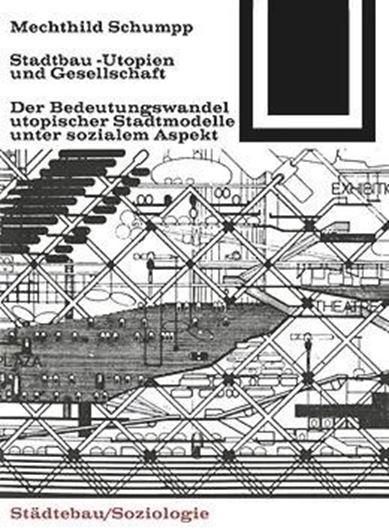 Stadtbau-Utopien und Gesellschaft