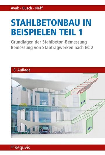 Stahlbetonbau in Beispielen - Teil 1