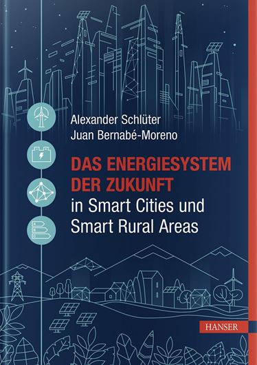 Das Energiesystem der Zukunft in Smart Cities und Smart Rural Areas
