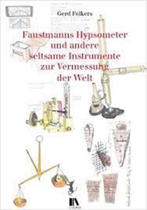 Faustmanns Hypsometer und andere seltsame Instrumente zur Vermessung der Welt