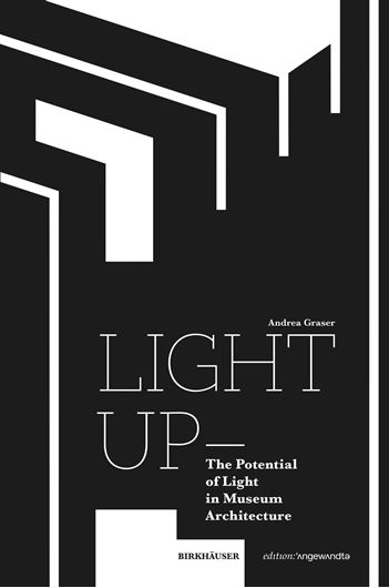 Light Up - The Potential of Light in Museum Architecture