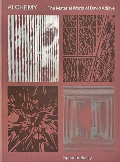 Alchemy, The Material World of David Adjaye