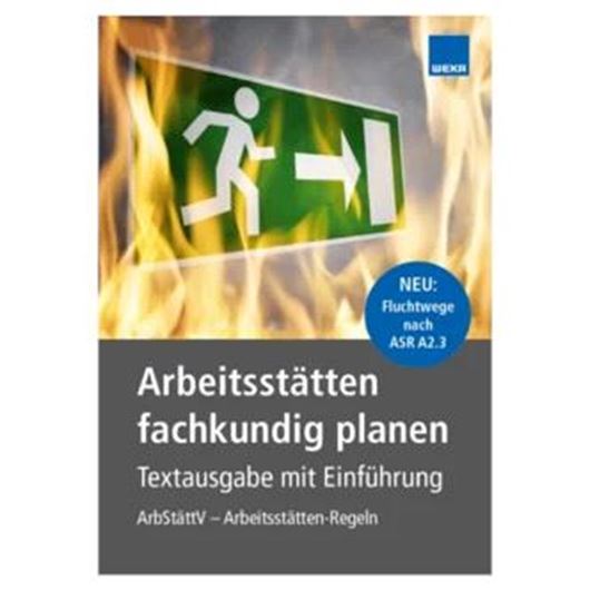 Arbeitsstätten fachkundig planen