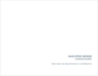 Hans Peter Gresser-  Hausaufgaben