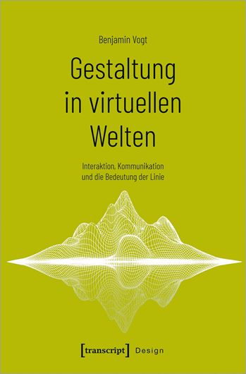 Gestaltung in virtuellen Welten