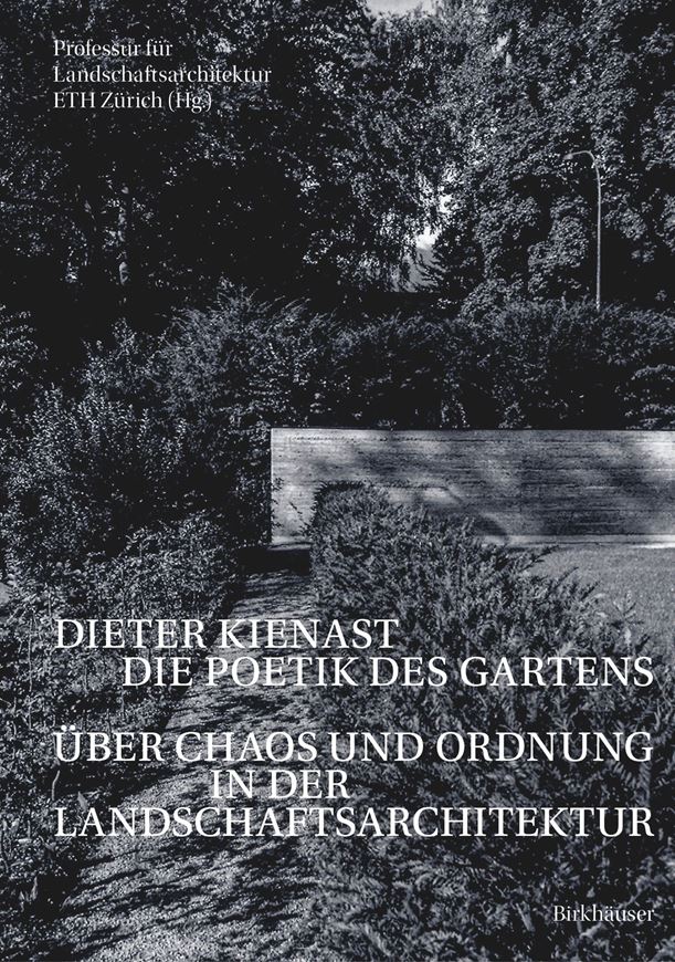 Dieter Kienast - Die Poetik des Gartens