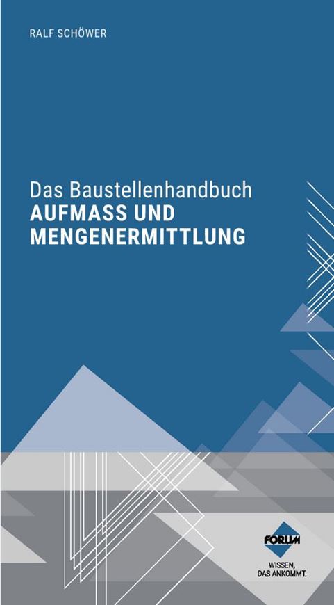 Das Baustellenhandbuch Aufmaß und Mengenermittlung