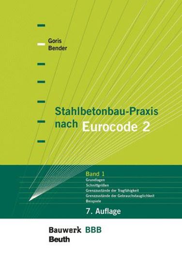 Stahlbetonbau-Praxis nach Eurocode 2: Band 1