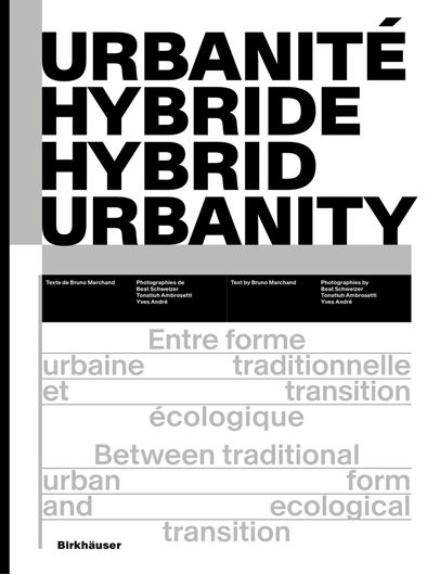 Urbanité hybride / Hybrid Urbanity