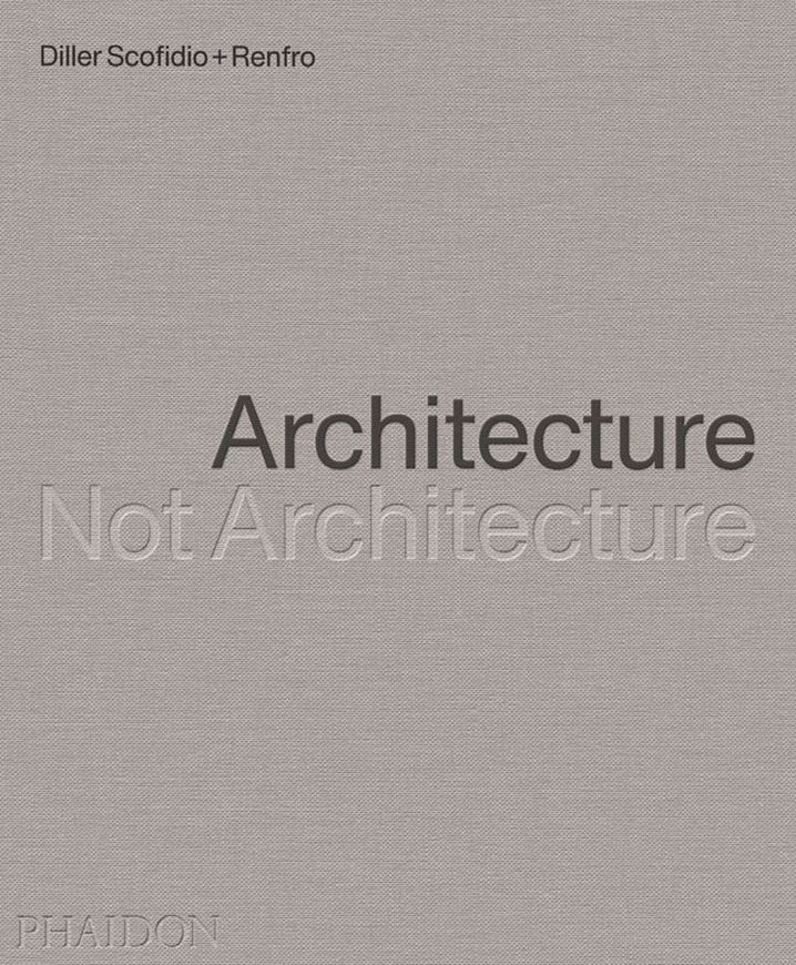 Architecture, Not Architecture