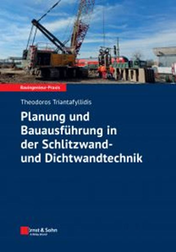 Planung und Bauausführung in der Schlitzwand- und Dichtwandtechnik
