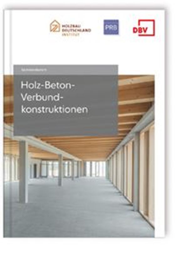 DBV Sachstandbericht Holz-Beton-Verbundkonstruktionen
