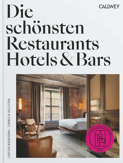Die schönsten Restaurants, Hotels und Bars