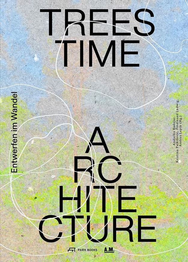 Trees, Time, Architecture!