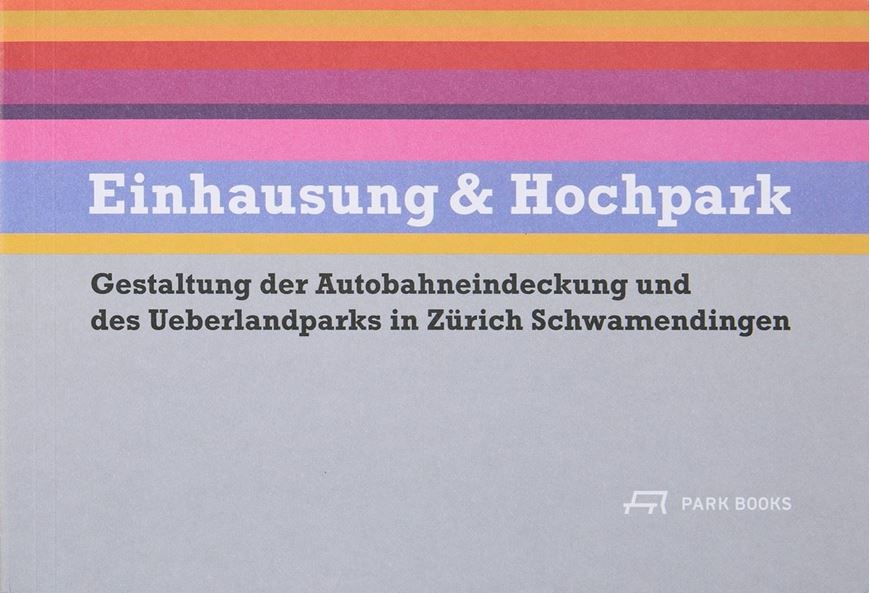 Einhausung und Hochpark