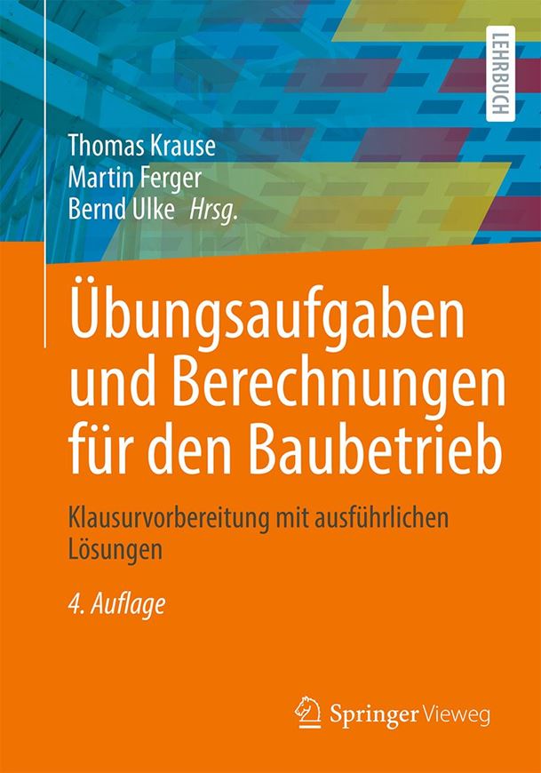 Übungsaufgaben und Berechnungen für den Baubetrieb