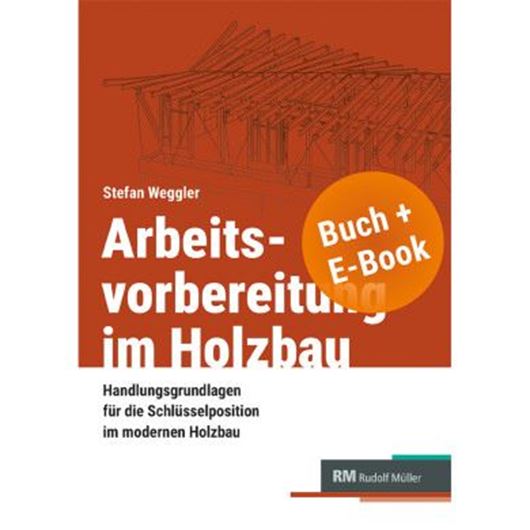 Arbeitsvorbereitung im Holzbau  Buch+EBOOK
