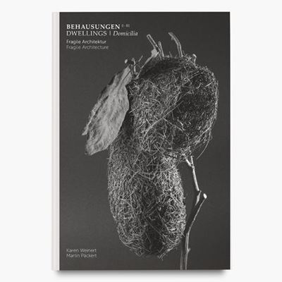 Behausungen-Fragile Architektur
