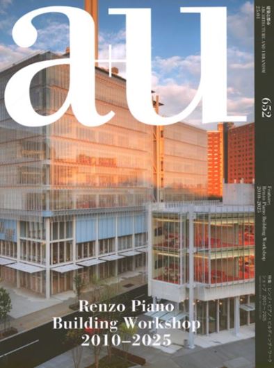 a+u 652  Renzo Piano Building Workshop 2010–2025