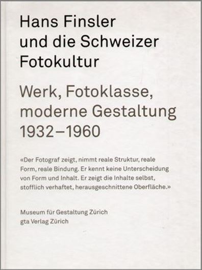 Hans Finsler und die Schweizer Fotokultur.
