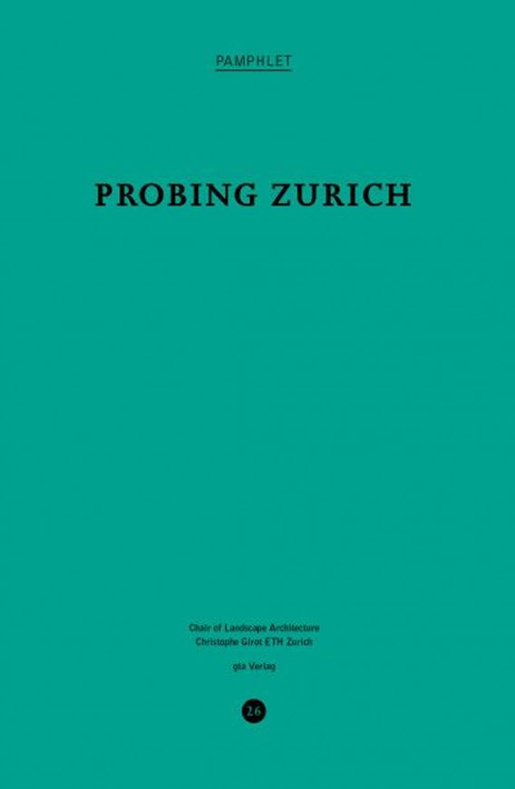 Pamphlet 26: Probing Zurich