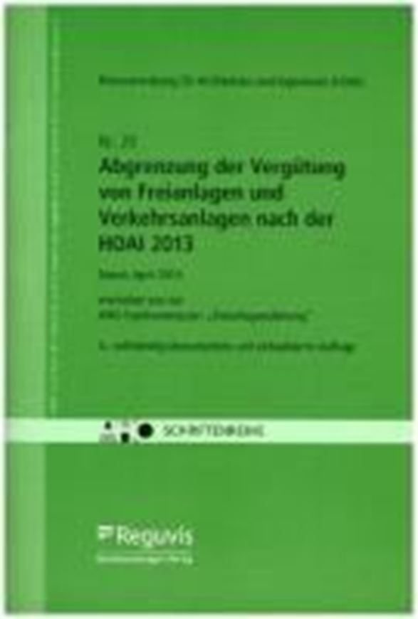 Abgrenzung der Vergütung von Objektplanungsleistungen der Freianlagen zu Ingenieurbauwerken und Verkehrsanlagen nach HOAI 2013