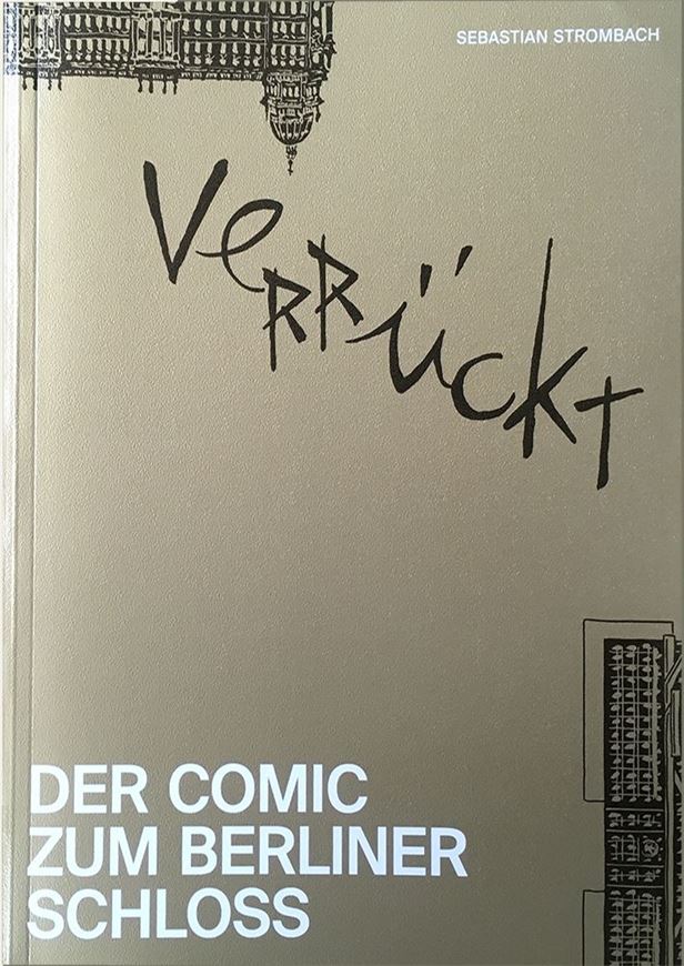 Verrückt. Der Comic zum Berliner Schloss