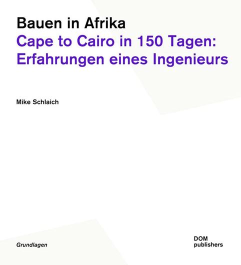 Mike Schlaich - Bauen in Afrika