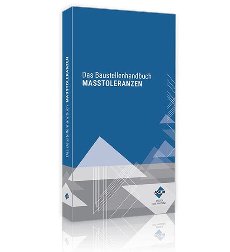 Das Baustellenhandbuch Maßtoleranzen