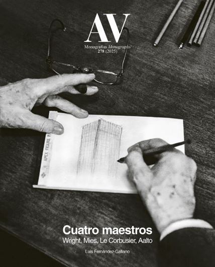 AV Monographs 278:Four Masters Wright, Mies, Le Corbusier, Aalto