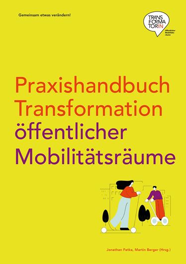 Praxishandbuch Tranformation öffentlicher Mobilitätsräume