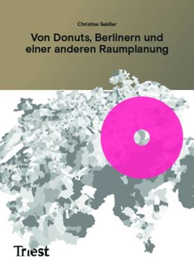 Von Donuts, Berlinern und einer anderen Raumplanung