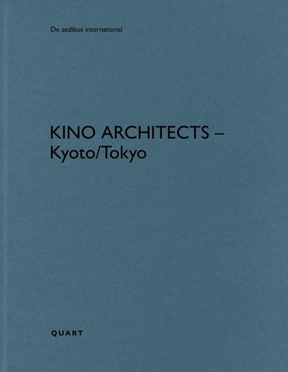 KINO Architects - Kyoto/Tokyo