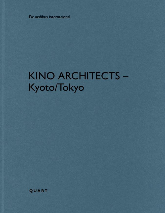 KINO Architects - Kyoto/Tokyo