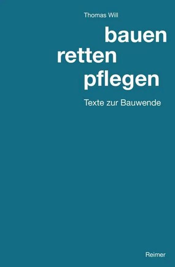 bauen, retten, pflegen