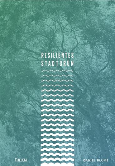 Resilientes Stadtgrün