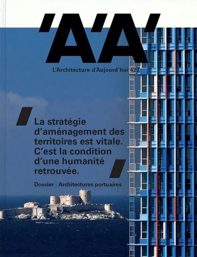 L'Architecture d'aujourd'hui 427: La strategie d'amenagement des territoires est vitale.