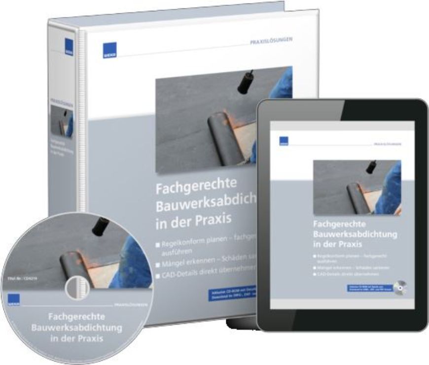Fachgerechte Bauwerksabdichtung in der Praxis Premium*