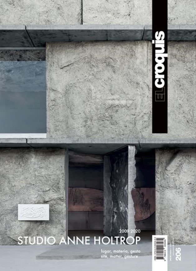 El Croquis 206: Studio Anne Holtrop (2009-2020)