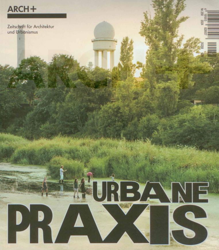 Arch+ 258 Urbane Praxis
