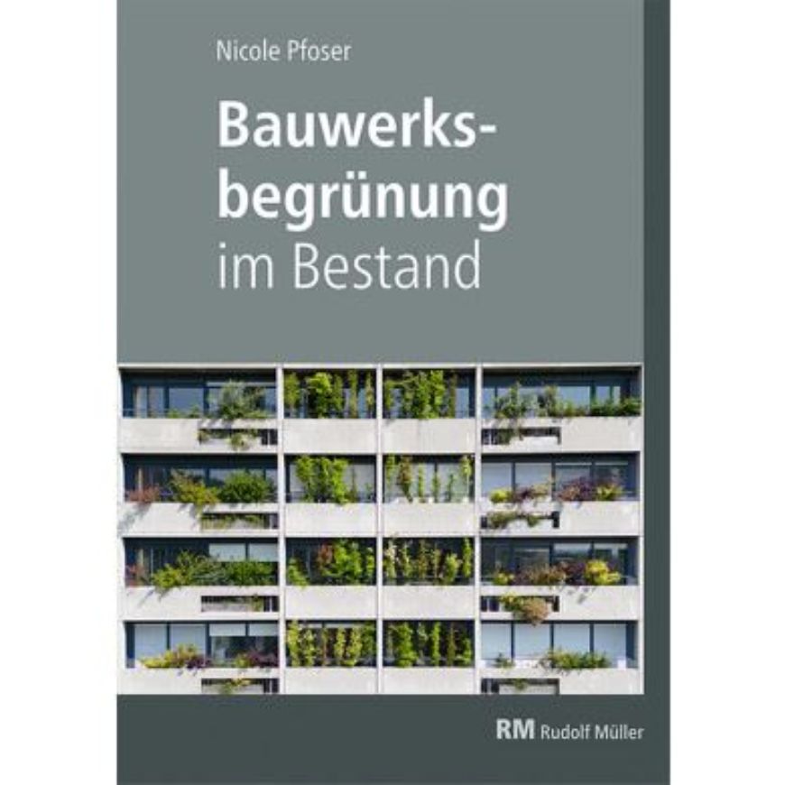 Bauwerksbegrünung im Bestand