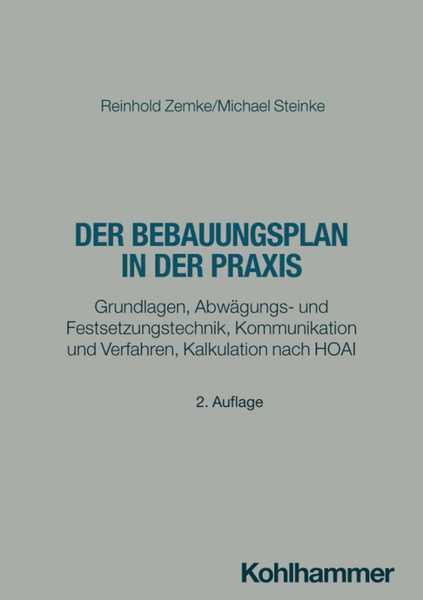 Der Bebauungsplan in der Praxis