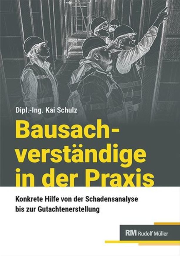 Bausachverständige in der Praxis