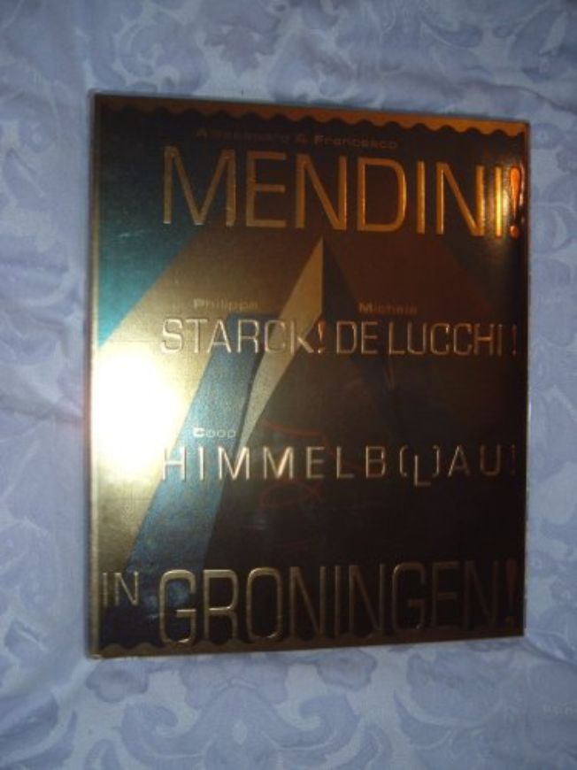 Alessandro & Francesco MENDINI! Philippe STARCK! Michele DE LUCCHI! Coop HIMMELB(L)AU! in GRONINGEN!